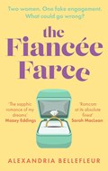 The Fiancee Farce | Alexandria Bellefleur | 
