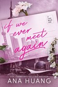 If We Ever Meet Again | Ana Huang | 