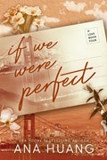 If We Were Perfect | Ana Huang | 