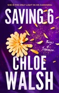 Saving 6 | Chloe Walsh | 