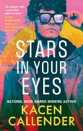 Stars in Your Eyes | Kacen Callender | 