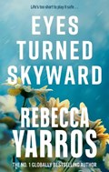 Eyes Turned Skyward | Rebecca Yarros | 