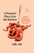 A Woman's Place is in the Kitchen | Sally Abe | 