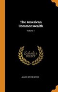The American Commonwealth; Volume 1 | James Bryce Bryce | 