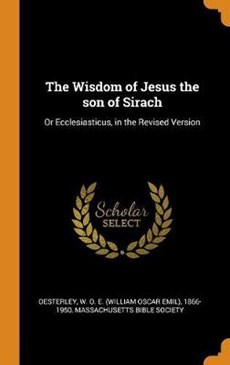 The Wisdom of Jesus the Son of Sirach