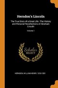 Herndon's Lincoln | William Hen Herndon | 