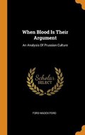 When Blood Is Their Argument | Ford Madox Ford | 