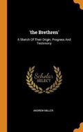 'the Brethren' | Andrew Miller | 