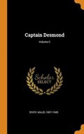Captain Desmond; Volume C | Maud Diver | 