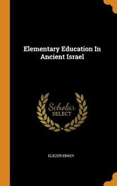 Elementary Education in Ancient Israel