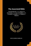 The Annotated Bible | Arno Clemens Gaebelein | 