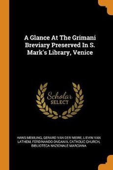 A Glance at the Grimani Breviary Preserved in S. Mark's Library, Venice