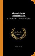 Absurdities of Immaterialism | Orson Pratt | 