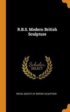 R.B.S. Modern British Sculpture