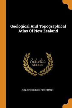 Geological and Topographical Atlas of New Zealand