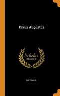 Divus Augustus | Suetonius | 