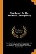 Final Report on the Battlefield of Gettysburg | New York State . Mo | 