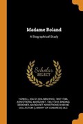 Madame Roland | Ida M. Ida Tarbell | 