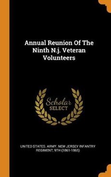 Annual Reunion of the Ninth N.J. Veteran Volunteers