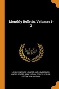 Monthly Bulletin, Volumes 1-2 | Loyal Legion Of Logg | 