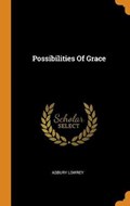 Possibilities of Grace | Asbury Lowrey | 