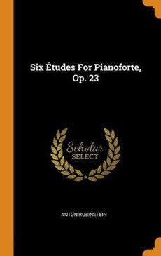 Six tudes for Pianoforte, Op. 23