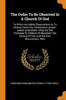 The Order to Be Observed in a Church of God