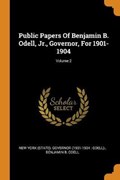 Public Papers of Benjamin B. Odell, Jr., Governor, for 1901-1904; Volume 2 | New York State . Go | 