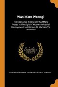 Was Marx Wrong? | Issac Max Rubinow | 
