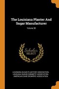 The Louisiana Planter and Sugar Manufacturer; Volume 30 | Louisiana Sugar Plan | 