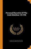 Personal Narrative of the 'irish Rebellion' of 1798 | Charles Hamilton Teeling | 