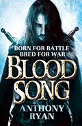 Blood Song | Anthony Ryan | 