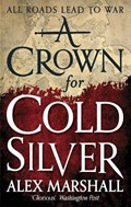 A Crown for Cold Silver | Alex Marshall | 