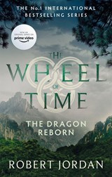 The wheel of time (03): the dragon reborn | Robert Jordan | 9780356517025