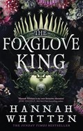 The Foxglove King | Hannah Whitten | 
