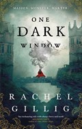 One Dark Window | Rachel Gillig | 