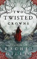 Two Twisted Crowns | Rachel Gillig | 