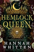The Hemlock Queen | Hannah Whitten | 
