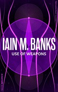 Use Of Weapons | Iain M. Banks | 
