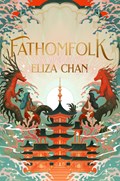Fathomfolk | Eliza Chan | 
