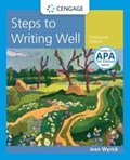 Steps to Writing Well with Additional Readings (with 2019 APA Updates and MLA 2021 Update Card) | Jean Wyrick | 
