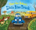 Time for School, Little Blue Truck | Alice Schertle | 