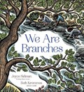 We Are Branches | Joyce Sidman | 
