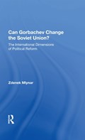 Can Gorbachev Change The Soviet Union? | Zdenek Mlynar | 