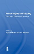 Human Rights And Security | VOJTECH (PARALLEL HISTORY PROJECT ON COOPERATIVE SECURITY,  Zurich, Switzerland) Mastny | 