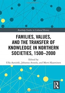 Families, Values, and the Transfer of Knowledge in Northern Societies, 1500-2000