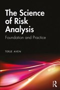 The Science of Risk Analysis | Norway)Aven Terje(UniversityofStavanger | 