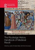 The Routledge History Handbook of Medieval Revolt | JUSTINE FIRNHABER-BAKER ; DIRK (UNIVERSITY OF ST ANDREWS,  UK) Schoenaers | 