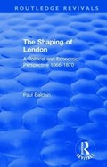 The Shaping of London | Uk)balchin Paul(UniversityofGreenwich | 