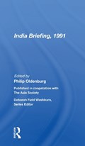 India Briefing, 1991 | Philip Oldenburg | 